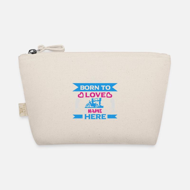 BORN TO LOVE NAME HERE Organic Pouch