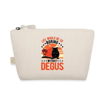Life would be so boring without Degus - Organic Pouch - nature - Front