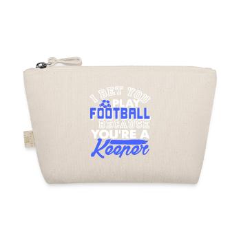 Je parie que tu joues au football parce que tu es un gardien - Trousse biologique - nature - Devant