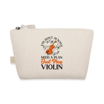 Violoniste violoniste Vous n’avez pas toujours - Trousse biologique - nature - Devant