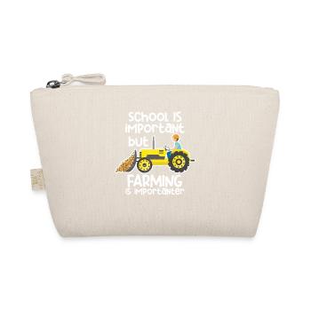 School is important, but agriculture - Organic Pouch - nature - Front