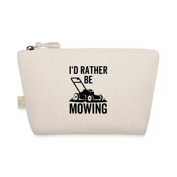 I'd Rather Be Mowing - Organic Pouch - nature - Front