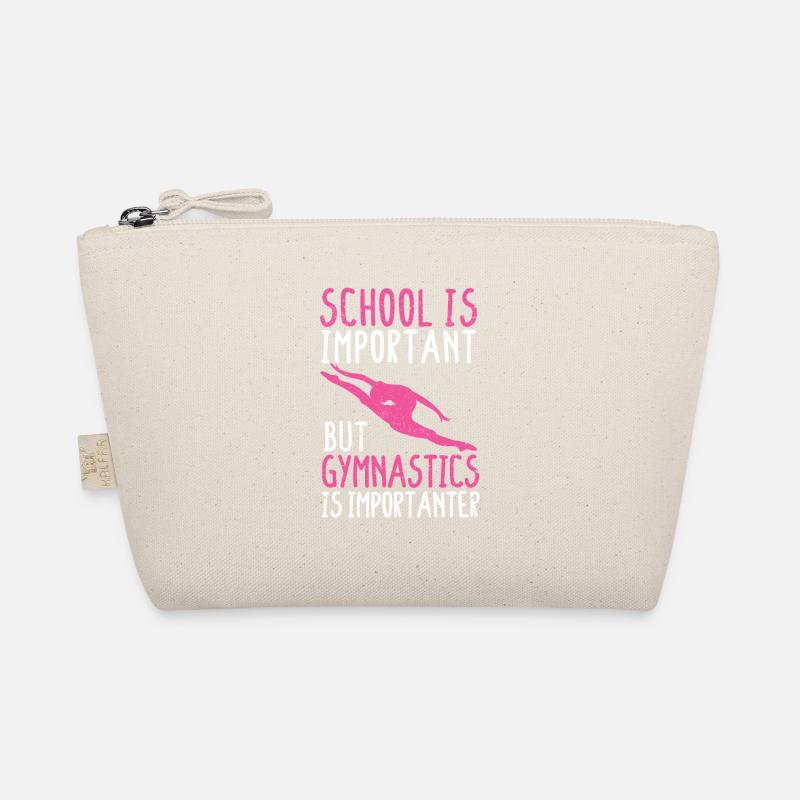 School is important, but gymnastics is more important Organic Pouch