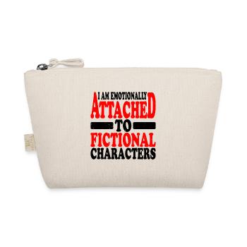 I Am Emotionally Attached To Fictional Characters2 - Organic Pouch - nature - Front