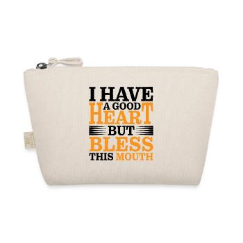 I Have A Good Heart But Bless This Mouth 2 - Bio-Täschchen - Natur - Vorne