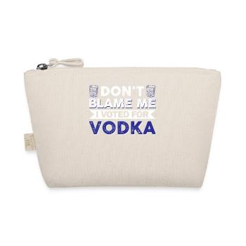 Don't Blame Me I Voted For Vodka - Organic Pouch - nature - Front