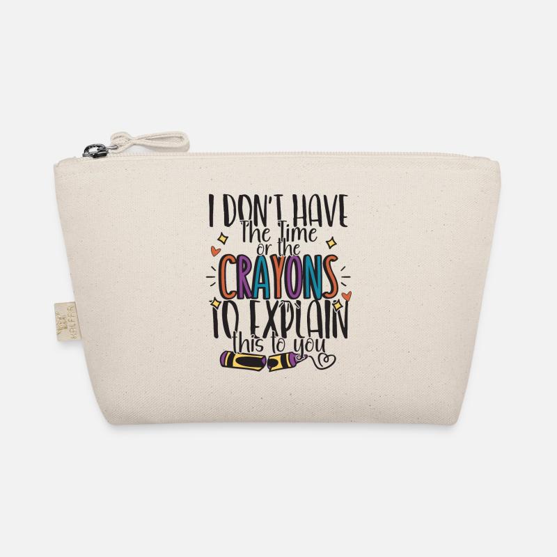 Ich habe nicht die Zeit oder die Buntstifte Bio-Täschchen