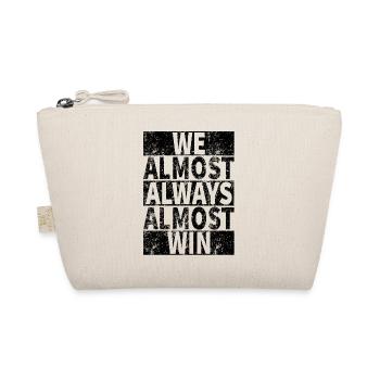 Nous gagnons presque toujours - drôle - Trousse biologique - nature - Devant