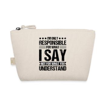 Funny Saying Irony Sarcasm Fun - Organic Pouch - nature - Front