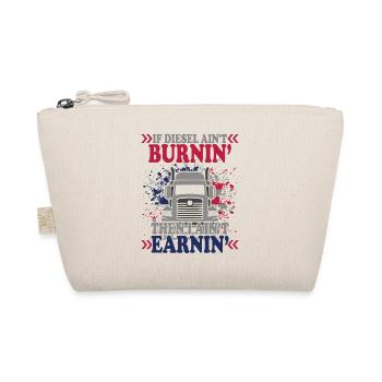 If Diesel Ain't BurninI Ain't Earnin - Bio-Täschchen - Natur - Vorne