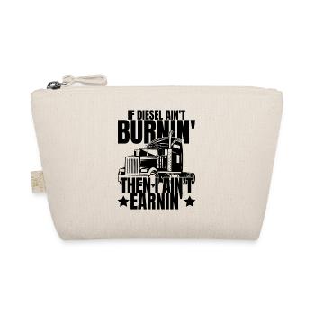If Diesel Ain't Burnin I Ain't Earnin - Bio-Täschchen - Natur - Vorne