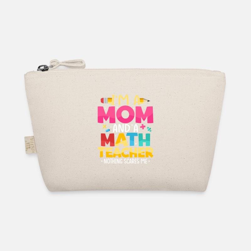 I'm A Mom And A Math Teacher Nothing Scares Me Bio-Täschchen