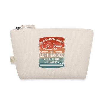 Never Underestimate The Left Handed Table Tennis - Organic Pouch - nature - Front