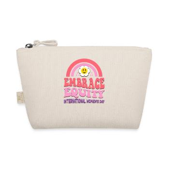 March 8 International Womens Day Embrace Equity - Organic Pouch - nature - Front