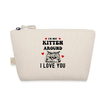 Ich bin kein Kätzchen in der Nähe Ich liebe dich Valentinstag - Bio-Täschchen - Natur - Vorne