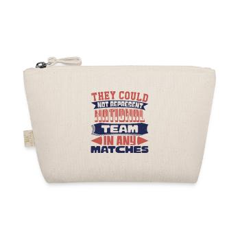 THEY COULD NOT REPAESENT NATIONAL TEAM IN ANY - Organic Pouch - nature - Front
