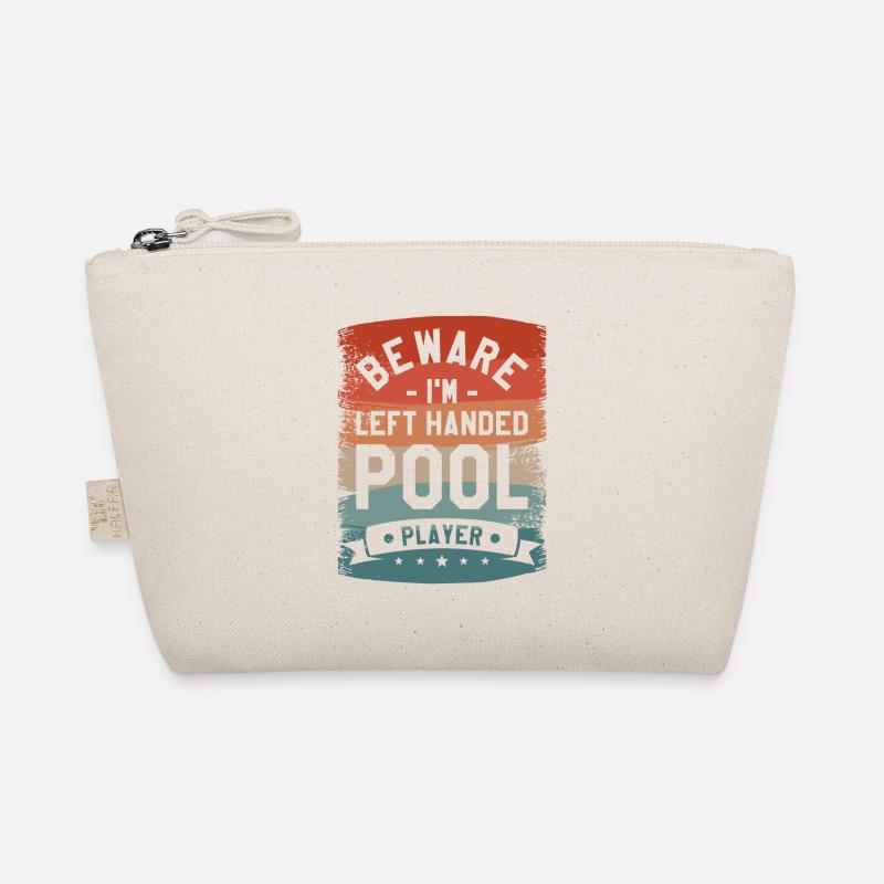 Beware I'm Left Handed Pool Player Billiard Organic Pouch
