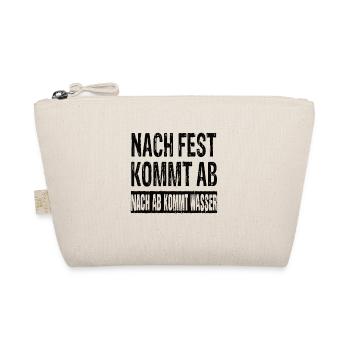 Nach Fest Kommt Ab Nach Ab Kommt Wasser - Bio-Täschchen - Natur - Vorne