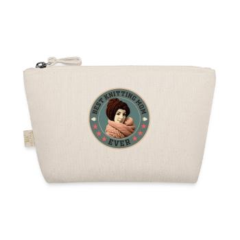 Sewing Knitting Crochet Mama Best Knitting Mom Ever - Organic Pouch - nature - Front