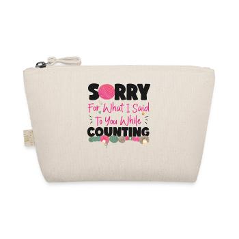 Knitting Knitter Sorry For What I - Bio-Täschchen - Natur - Vorne