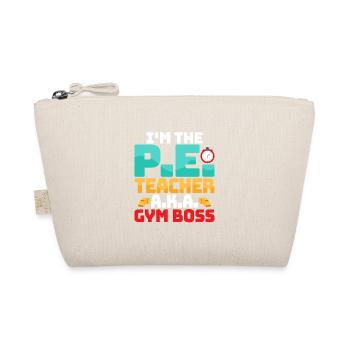 I'm The P.E. Teacher A.K.A. Gym Boss School - Organic Pouch - nature - Front