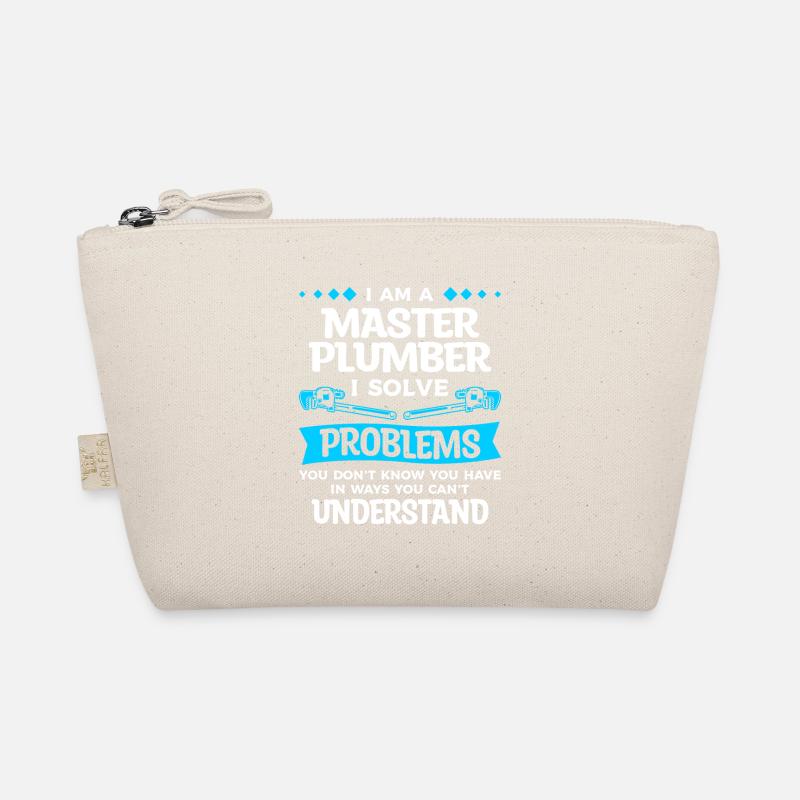 I Am A Master Plumber I Solve Problems You Don't Organic Pouch