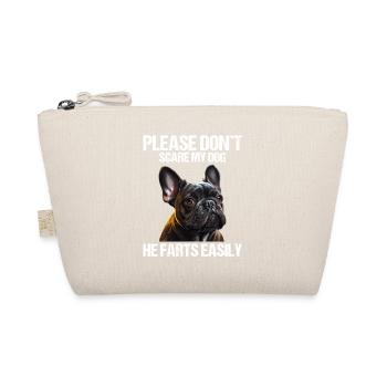 S’il vous plaît, n’effrayez pas mon chien Français Bulldog - Trousse biologique - nature - Devant