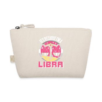 It's Because I'm A LIBRA Retro Funny Astrology - Bio-Täschchen - Natur - Vorne