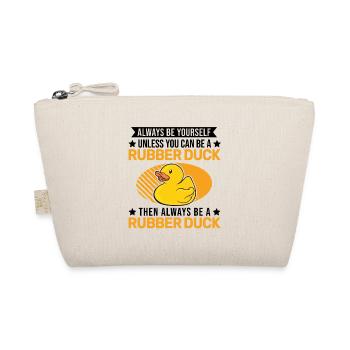 Always be yourself Rubber Duck Gummiente - Bio-Täschchen - Natur - Vorne