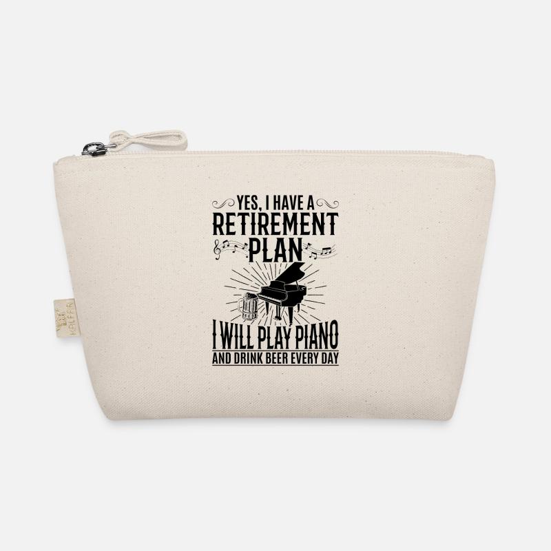 J’ai un plan de retraite Je vais jouer du piano et du dri Trousse biologique