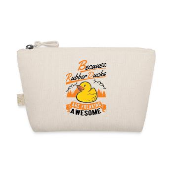 Because Rubber Ducks are freaking awesome - Bio-Täschchen - Natur - Vorne