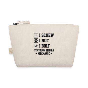I Screw I Nut I Bolt It's Tough Being A Mechanic C - Organic Pouch - nature - Front