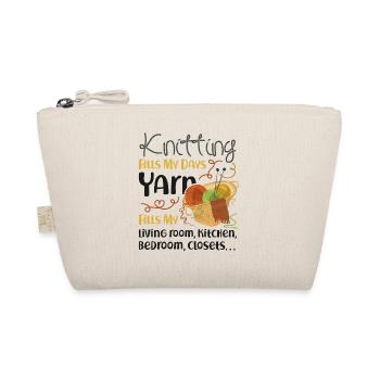 Knitting Knitter Knitting Fills My - Organic Pouch - nature - Front