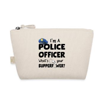 I'm A Police Officer What's Your Supperpower - Organic Pouch - nature - Front
