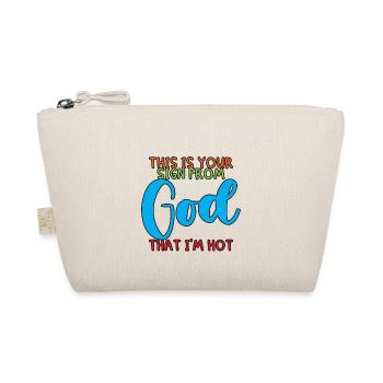 This Is Your Sign From God That I'm Hot 3 - Bio-Täschchen - Natur - Vorne