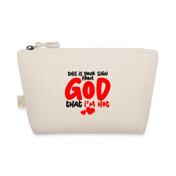 This Is Your Sign From God That I'm Hot 4 - Bio-Täschchen - Natur - Vorne