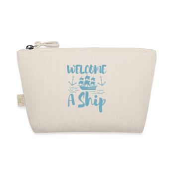 WELCOME A SHIP - Organic Pouch - nature - Front