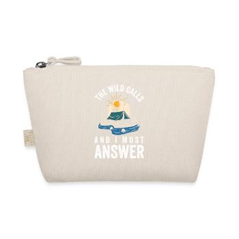 The Wild Calls And I Must Answer - Organic Pouch - nature - Front