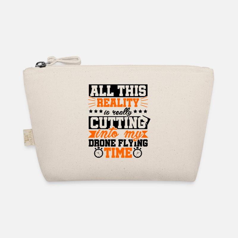 All This Reality Into My Drone Flying Time Quadcop Organic Pouch