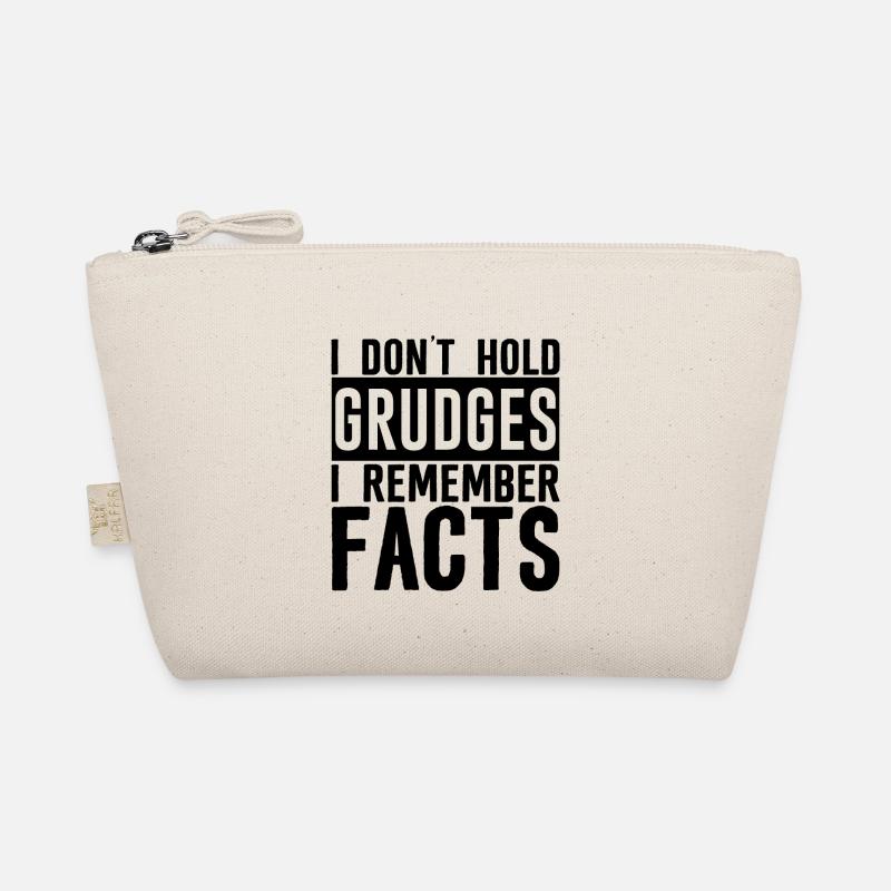 I Don't Hold Grudges, I Remember Facts 3 Organic Pouch