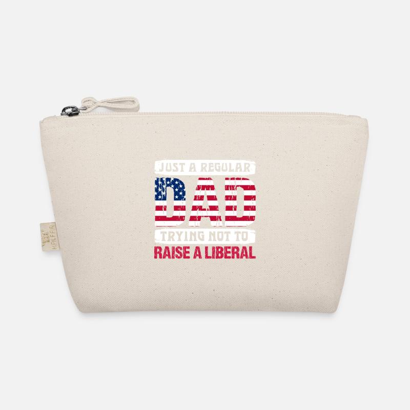 JUST A REGULAR DAD TRYING NOT TO RAISE A LIBERAL Organic Pouch