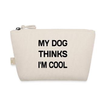 My Dog Thinks I'm Cool - Organic Pouch - nature - Front