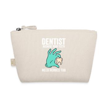 Dentist Because Your Teeth Need Heroes Too - Bio-Täschchen - Natur - Vorne