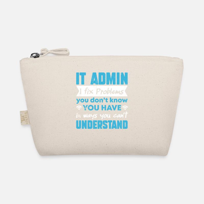 I Fix Problems You Can't Understand IT Admin Bio-Täschchen