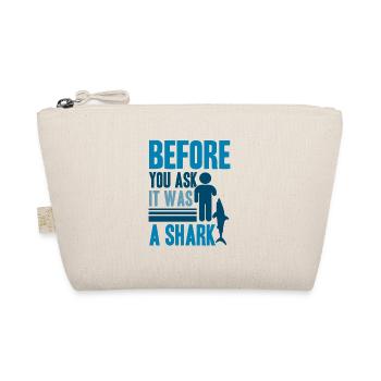 Before you ask it was a shark - Bio-Täschchen - Natur - Vorne