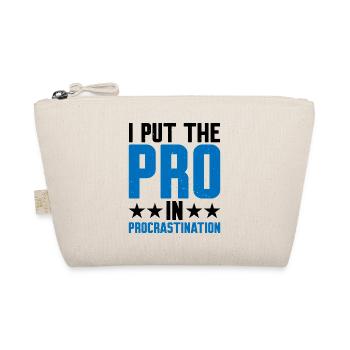 I Put The Pro In Procrastination 9 - Organic Pouch - nature - Front