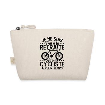 Pas à la retraite je suis cycliste à temps plein - Trousse biologique - nature - Devant