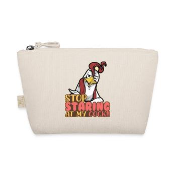 Stop Staring My Cook Chicken Chicken Rooster Farmer - Organic Pouch - nature - Front