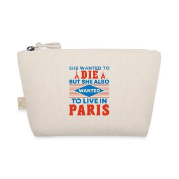 SHE WANTED TO DIE BUT SHE ALSO WANTED TO LIVE IN - Organic Pouch - nature - Front