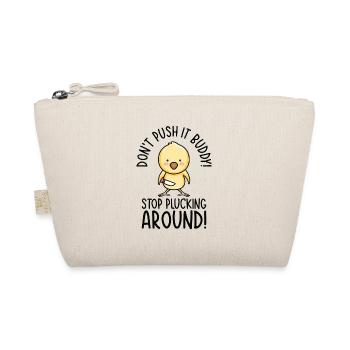 Mean Pet Cute Chicken Plucking Bird Chicken Lover - Organic Pouch - nature - Front